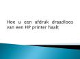 Hoe u een afdruk draadloos van een HP printer haalt PowerPoint PPT Presentation