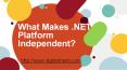 What makes .net platform independent ? PowerPoint PPT Presentation