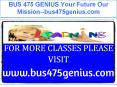 BUS 475 GENIUS Your Future Our Mission--bus475genius.com PowerPoint PPT Presentation