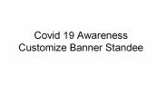 Covid 19 Awareness Customize Banner Standee