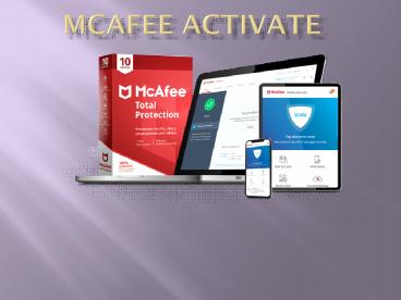 McAfee Activate -  Download and Install | mcafee.com/activate