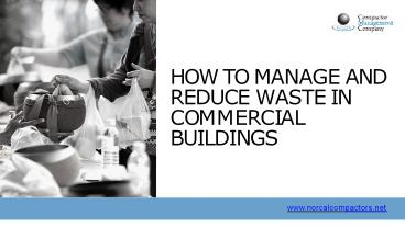 How to Manage and Reduce Waste in Commercial Buildings (1)