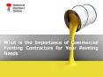 What is the Importance of Commercial Painting Contractors for Your Painting Needs PowerPoint PPT Presentation
