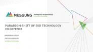 Paradigm Shift of ESD Technology in Defence