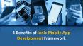 4 Benefits of Ionic Mobile App Development Framework PowerPoint PPT Presentation