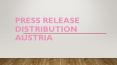 Press Release Distribution Service Austria PowerPoint PPT Presentation