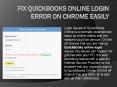Fix QuickBooks Online Login Error on Chrome Easily PowerPoint PPT Presentation