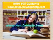 MHA 505 Guidance Counselor/newtonhelp.com