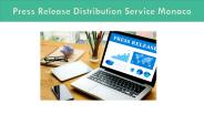 Press Release Distribution Service In Monaco