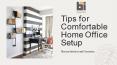 Tips for Comfortable Home Office Setup PowerPoint PPT Presentation