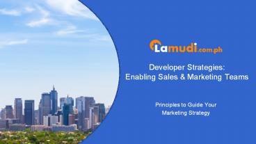 Principles to Guide Real Estate Developer's Marketing Strategy | Lamudi