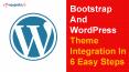 Bootstrap And WordPress Theme Integration In 6 Easy Steps PowerPoint PPT Presentation