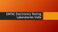 EMTAC IT Product's Quality Testing Laboratories India PowerPoint PPT Presentation