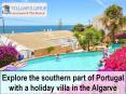 Explore the southern part of Portugal with a holiday villa in the Algarve PowerPoint PPT Presentation