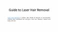 Guide to Laser Hair Removal (1) PowerPoint PPT Presentation