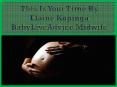 This Is Your Time By Elaine Kopinga BabyLiveAdvice Midwife PowerPoint PPT Presentation