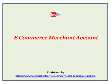 E Commerce Merchant Account
