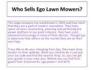 Who Sells Ego Lawn Mowers?
