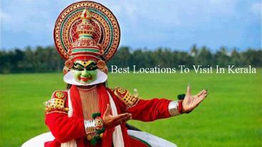 Kerala Tourism - Best Kerala Tourism - Kerala Tour - Make Our Moments