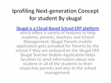 Iprofiling Next-generation Concept for student By skugal
