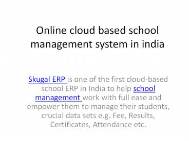 Online cloud based school management system in india