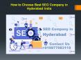 How to Choose Best SEO Company in Hyderabad India PowerPoint PPT Presentation