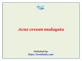 Acne cream malaysia PowerPoint PPT Presentation