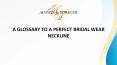 A GLOSSARY TO A PERFECT BRIDAL WEAR NECKLINE PowerPoint PPT Presentation