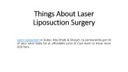 Things About Laser Liposuction Surgery
