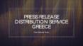 Press Release Distribution Service In Greece PowerPoint PPT Presentation