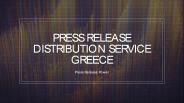 Press Release Distribution Service In Greece