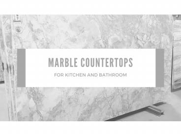 Know reasons to purchase marble countertops