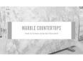 Know reasons to purchase marble countertops PowerPoint PPT Presentation