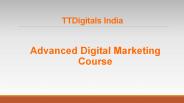 Advanced Digital Marketing Course - TTDigitals