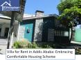 Villa for Rent in Addis Ababa Embracing Comfortable Housing Scheme PowerPoint PPT Presentation