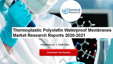 Thermoplastic Polyolefin Waterproof Membranes Market Research Reports 2020-2021