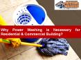 Why Power Washing is Necessary for Residential & Commercial Building? PowerPoint PPT Presentation
