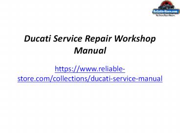 The right way to repair Ducati automotives and vehicles