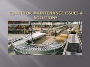 Conveyor Maintenance & Support: Key issues
