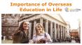 Importance of Overseas Education in Life PowerPoint PPT Presentation