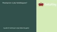 Planning how to win Satta-king game