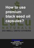 How to use premium black seed oil capsules? PowerPoint PPT Presentation