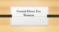 casual dress for women (2) PowerPoint PPT Presentation
