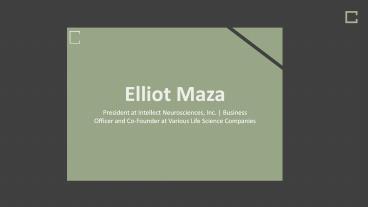 Elliot Maza - Possesses Excellent Leadership Abilities