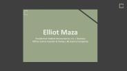 Elliot Maza - Possesses Excellent Leadership Abilities