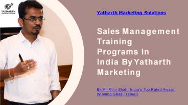Sales Management Training Programs in India By Yatharth Marketing