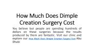 How Much Does Dimple Creation Surgery Cost