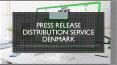 Press Release Distribution Services In Denmark PowerPoint PPT Presentation