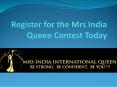 Register for the Mrs India Queen contest today PowerPoint PPT Presentation