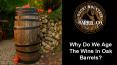 Why do we age the wine in oak barrels PowerPoint PPT Presentation